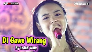Download lagu DI GAWE WIRANG - INDAH WATY -  VERSION TENGDUNG DLS MUSIK mp3