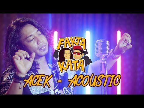 FAKTAKATA - ACEK ACOUSTIC