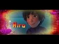 Big Hero 6 - Hiro ("Break Me Down" by Greek Fire ...