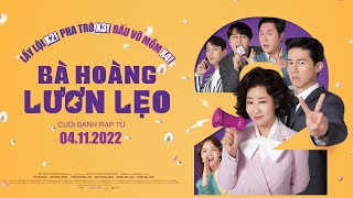 Trailer Bà Hoàng Lươn Lẹo