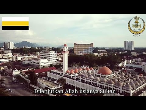 Lagu Kebangsaan Negeri Perak   "Allah Lanjutkan Usia Sultan"