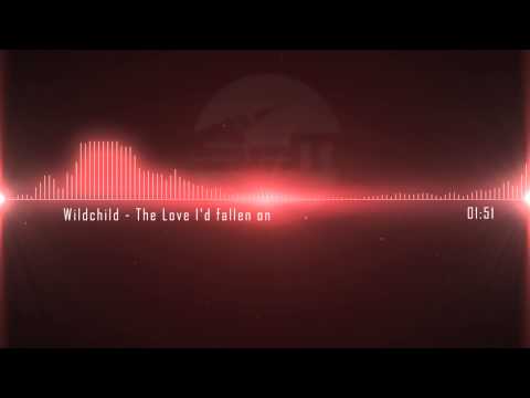 Wildchild - The Love I'd Fallen On