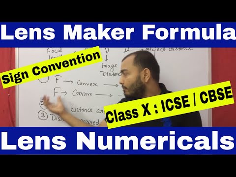 How To Use LENS MAKER FORMULA : Sign Convention and LENS NUMERICALS: Class X :ICSE /CBSE PHYSICS Video