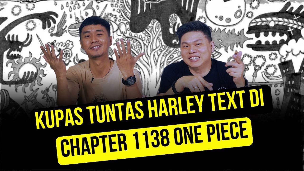  TEORI-TEORI LIAR SEPUTAR HARLEY TEXT DI ONE PIECE 1138 | CeRaMa - Cerita Para Nakama Eps 1