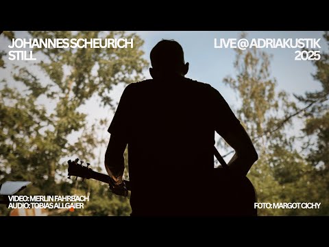 Johannes Scheurich – Still LIVE @adriakustik 2025