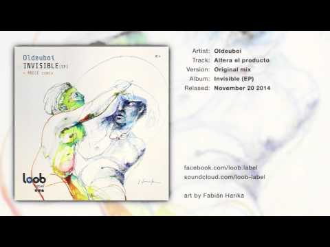 Oldeuboi - Altera el producto (original mix) // loob label