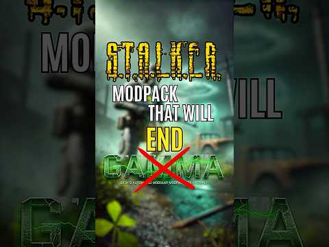 The STALKER Modpack that Will END GAMMA!
