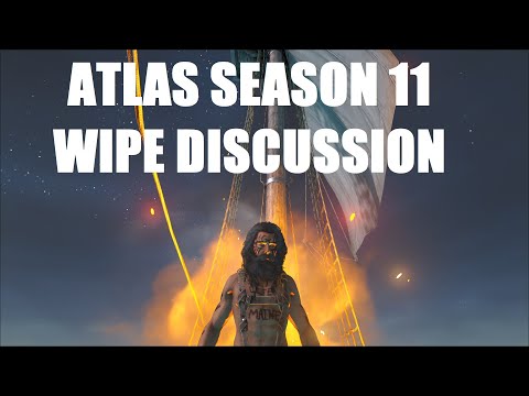 ATLAS: Season 11 Wipe Discussion