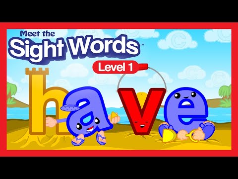 Meet the Sight Words Level 1 - "have" | Preschool Prep Company