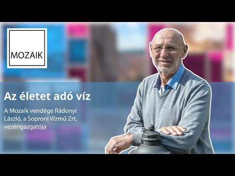 Mozaik – Az életet adó víz – vendég: Rádonyi László