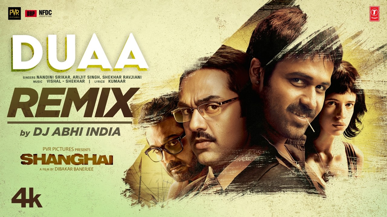 Duaa Remix | Emraan Hashmi | Arijit Singh | Jo Bheji Thi Duaa | DJ Abhi India | Shanghai