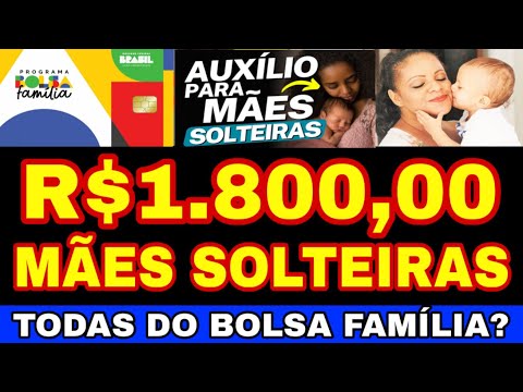 Vídeo: Bolsa Família mãe solteira valor: quanto paga