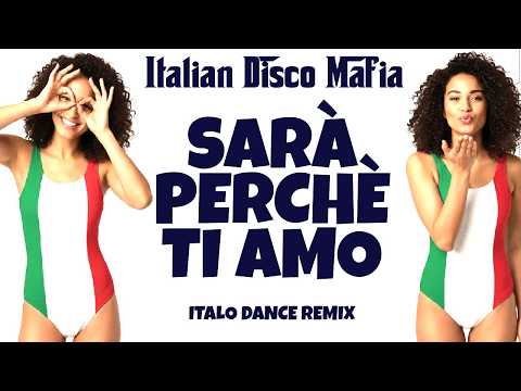 Sarà Perché Ti Amo  (Official Lyric Video) Ricchi e Poveri Cover Mash Up -by  Italian Disco Mafia