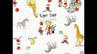 Tiger Trap - Supercrush