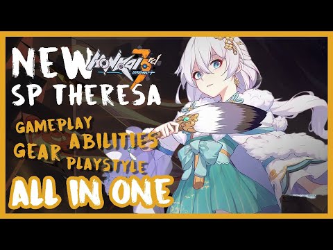 ***Comprehensive Guide for SP Theresa | BETA TESTING |HONKAI IMPACT 3RD