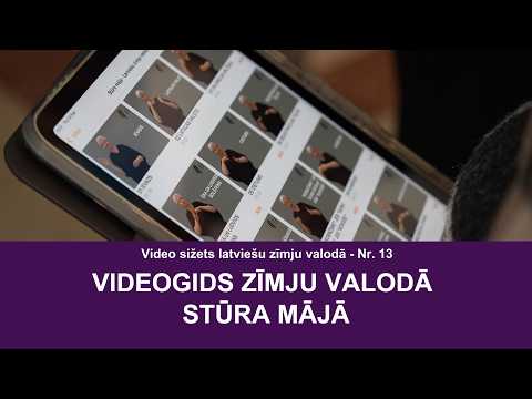 Videoziņu sižets Nr. 13 “Videogids zīmju valodā Stūra mājā”