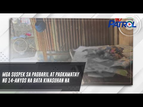 Mga suspek sa pagbaril at pagkamatay ng 14-anyos na bata kinasuhan na TV Patrol