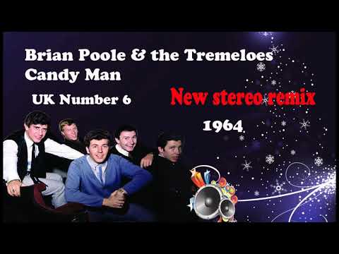 Brian Poole & the Tremeloes Candy Man 2021 stereo remix