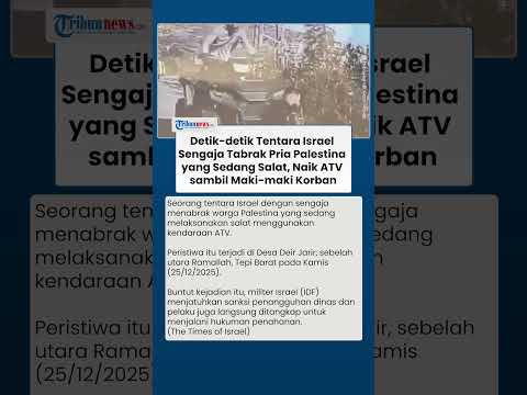 Tentara Israel Sengaja Tabrak Warga Palestina yang Sedang Salat, Kini Dapat Hukuman dari Militer