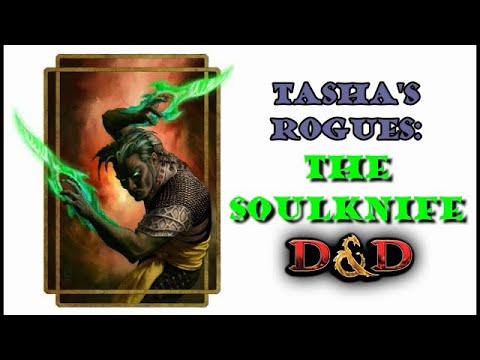 Tasha's Rogues: The Soulknife