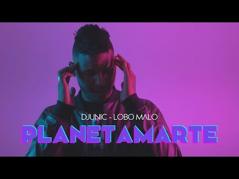 Dj Unic, Lobo Malo - Planeta Marte