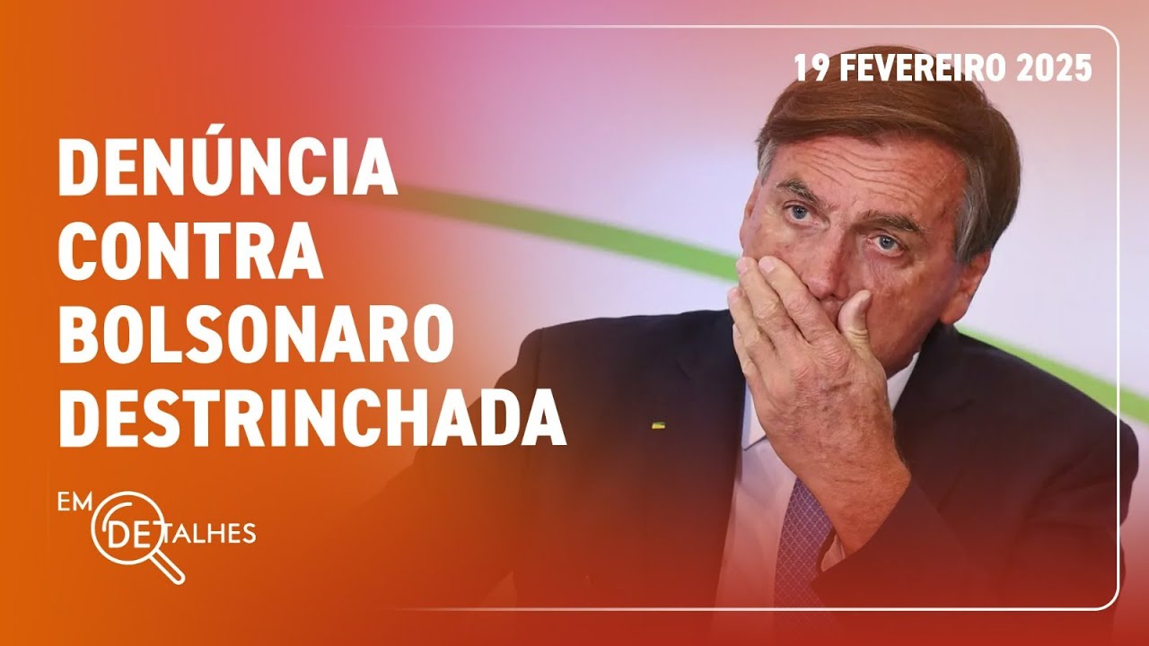 EM DETALHES - 19/02/25 - PGR ACUSOU EX-PRESIDENTE E MAIS 33 PESSOAS POR TENTATIVA DE GOLPE DE ESTADO