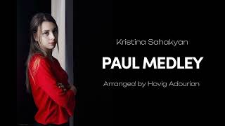 Kristina Sahakyan - Paul medley (2023)