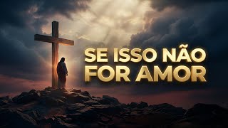 SE ISSO NÃO FOR AMOR – medieval synthwave gospel rock
