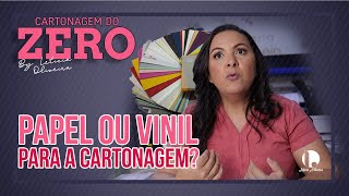 Qual o melhor papel e vinil para a cartonagem?