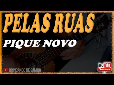 Pelas Ruas - Pique Novo
