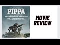 Pippa Movie Review|AR Rahman ki bhul korechen?