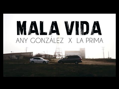 ¨MALA VIDA¨ Any Gonzalez FT LaPrima (Jart)