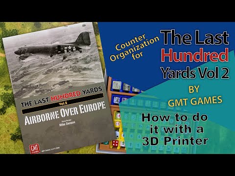 Making Counter trays for The Last Hundred Yards Vol Two - by GMT Games