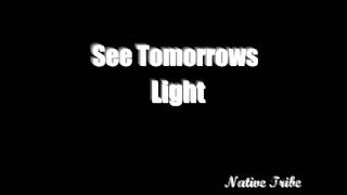NativeTribeProductions - See Tomorrow&#39;s Light