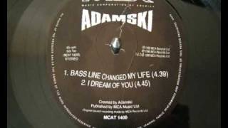 Adamski - Bass Line Changed My Life