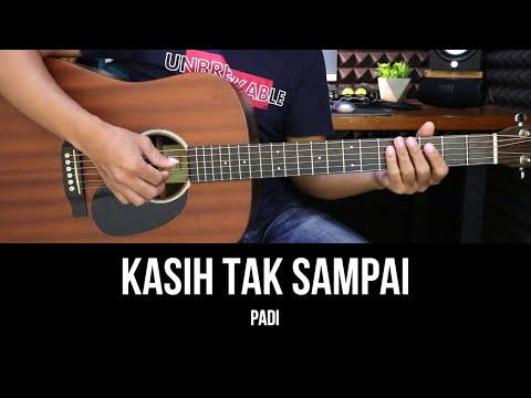 Kasih Tak Sampai - Padi | Tutorial Chord Gitar Mudah dan Lirik
