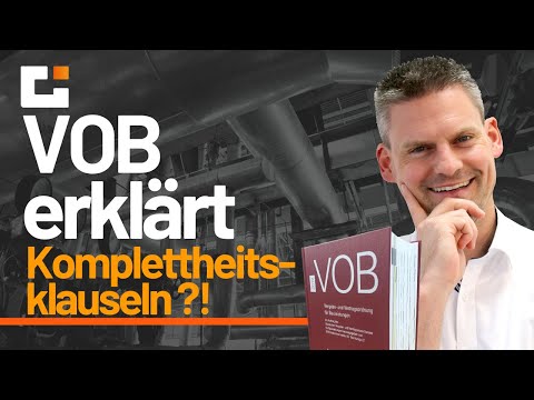 VOB erklärt: Komplettheitsklauseln ?!