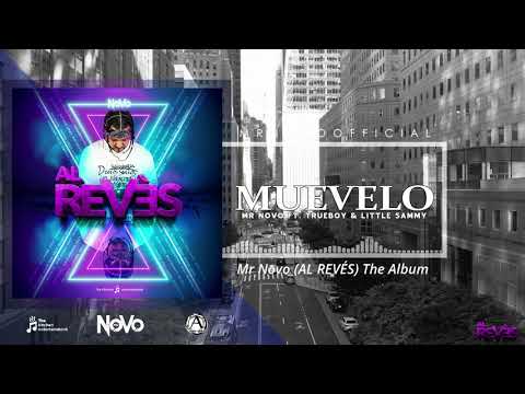 Mr Novo " MUEVELO " Ft. Trueboy x Little Sammy (audio oficial)