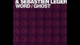 Sebastien Leger & Chris Lake - Word