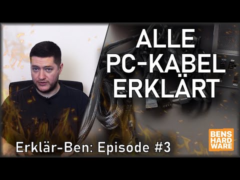 ICH ERKLÄRE euch ALLE KABEL für den PC-BAU! Netzteilkabel, RGB, Lüfter! Der ERKLÄR-BEN: Episode #3