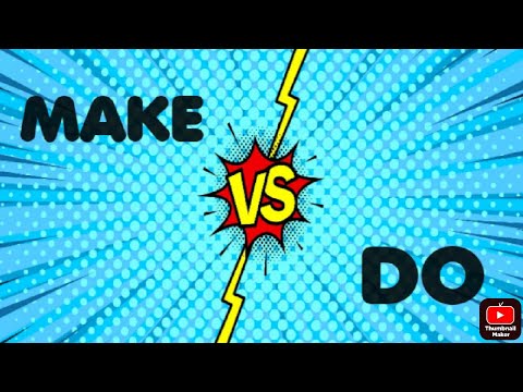 Make VS Do | Learningya | Sania Laljee