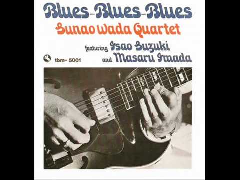 Sunao Wada Quartet - Nothing but the tonic