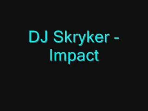 DJ Skryker - Impact