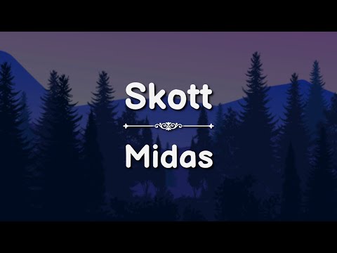 Skott - Midas (Lyrics)
