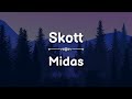 Skott - Midas (Lyrics)