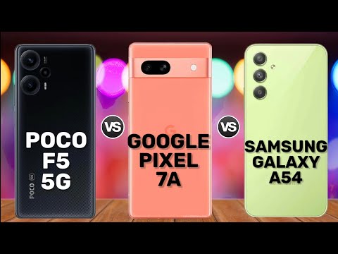 Poco F5 5G vs. Google Pixel 7A vs. Samsung Galaxy A54 5G