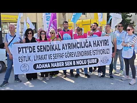 Adana'da, "PTT'de Sendikal Ayrımcılığa Hayır" Başlıklı Basın Açıklamasında Ahmet Aydoğan Konuştu.