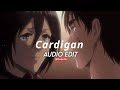 cardigan - taylor swift // edit audio