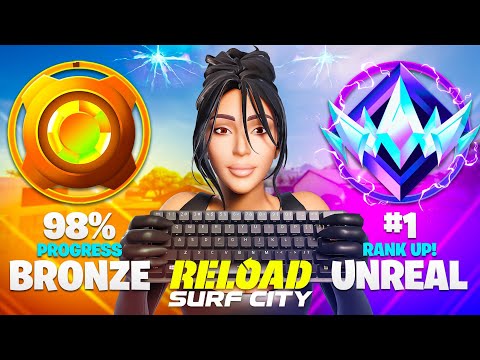 Bronze to Unreal Reload SPEEDRUN.. (Surf City)