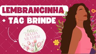 LEMBRANCINHA PARA O DIA DA MULHER RÁPIDO DE FAZER